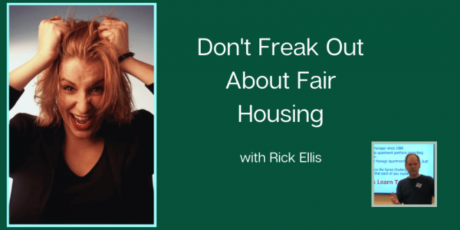Don't Freak Out About Fair Housing